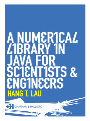 cover image of A Numerical Library in Java for Scientists and Engineers